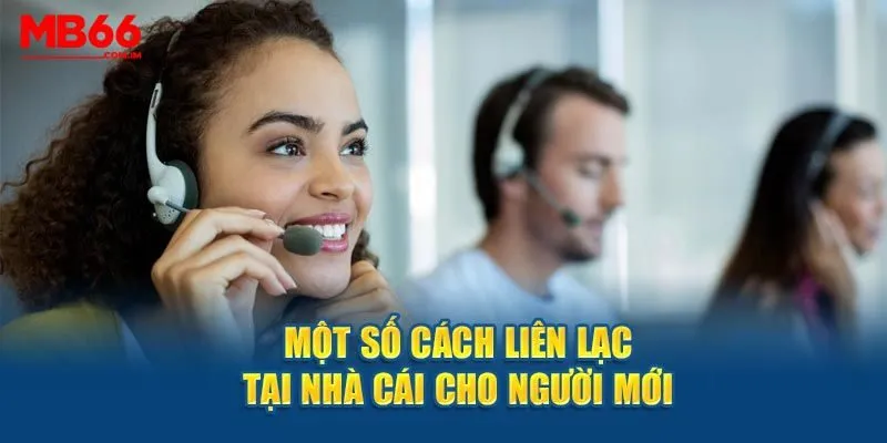 Các kênh liên hệ hỗ trợ MB66 phổ biến